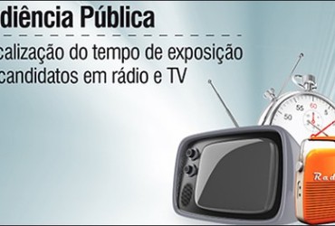 AUDIÊNCIA PÚBLICA DEBATE FISCALIZAÇÃO DO TEMPO DE CANDIDATOS NO RÁDIO E NA TV