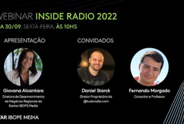 Kantar IBOPE Media realiza nesta sexta-feira (30) um webinar especial sobre o Inside Radio 2022
