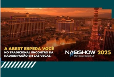 Inscrições abertas para o Encontro da Radiodifusão Brasileira no NAB Show 2025