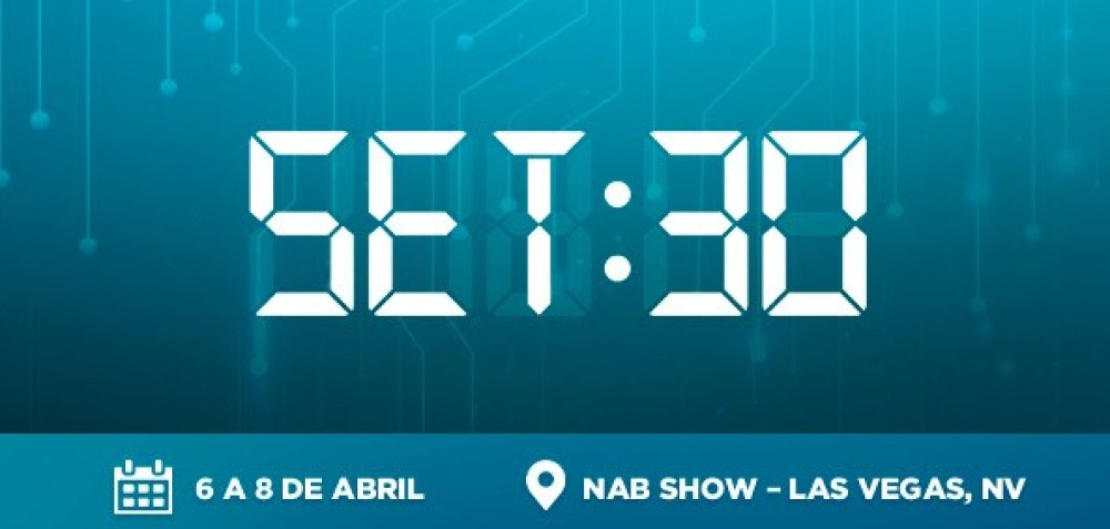 SET:30 segue com inscrições abertas para o encontro no NAB Show 2025