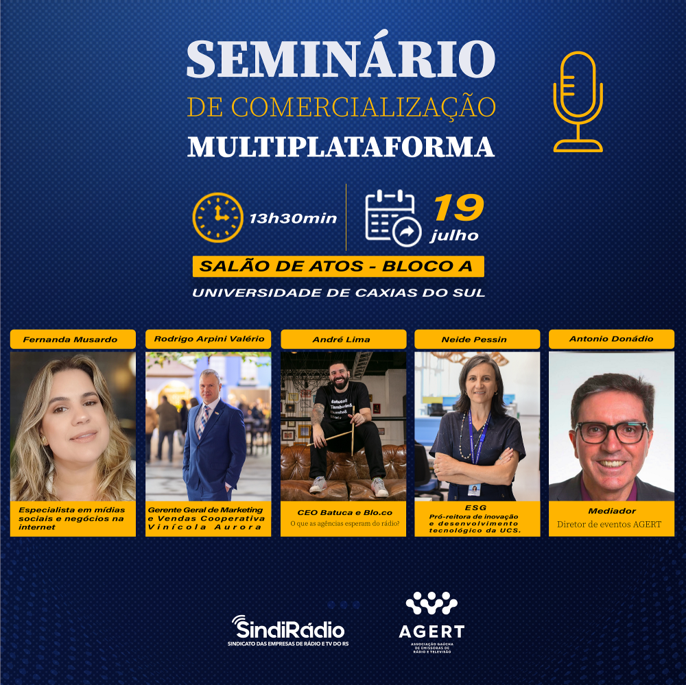 Seminário de Comercialização Multiplataforma - Caxias do Sul, 19/07, às 13h30