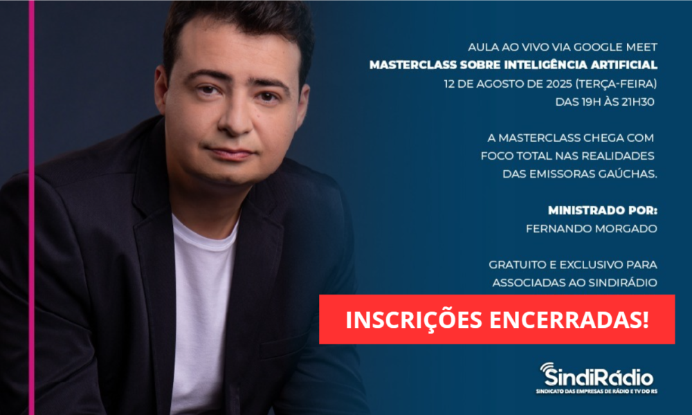  Masterclass Inteligência Artificial para o Rádio Gaúcho  - 12/08, às 19h