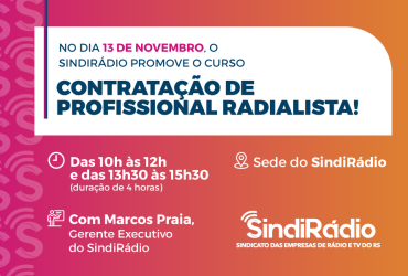 INSCRIÇÕES ABERTAS: Curso sobre Contratação de Profissional Radialista - 13/11, 10h, na sede do SindiRádio