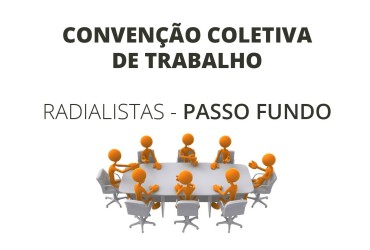 SINDIRÁDIO CONCLUI NEGOCIAÇÃO COM RADIALISTAS DE PASSO FUNDO E REGIÃO