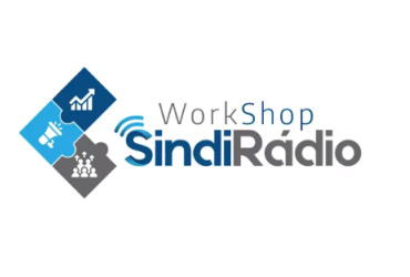 WORKSHOP DO SINDIRÁDIO ABORDARÁ NOVO QUADRO DE FUNÇÕES DOS RADIALISTAS E A REFORMA TRABALHISTA