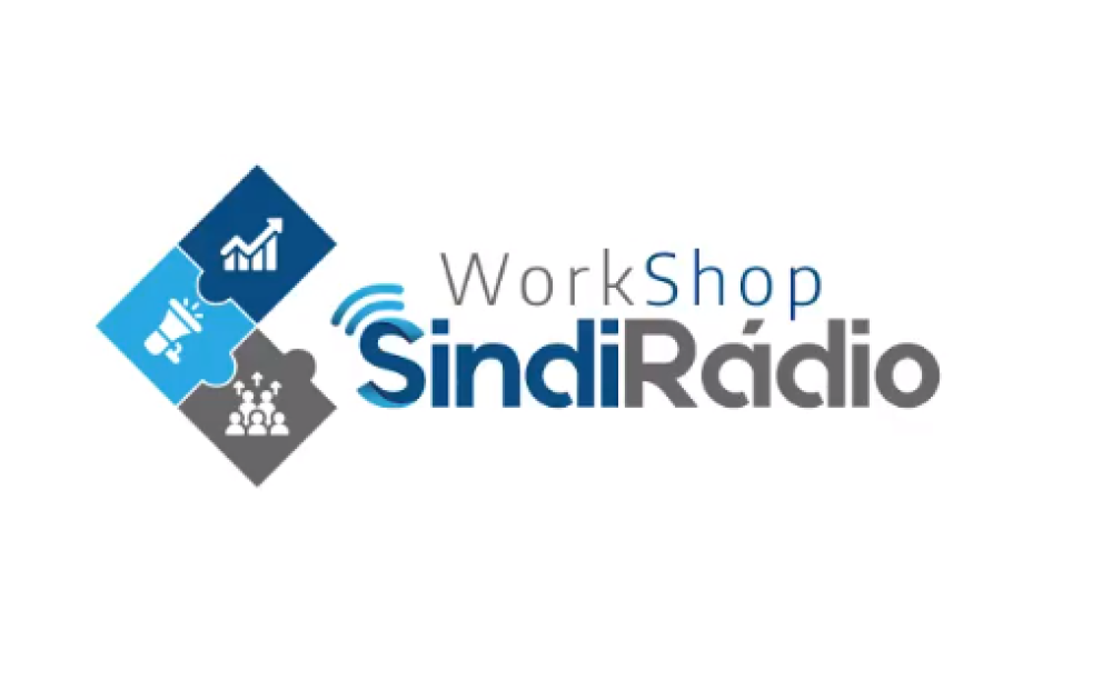 WORKSHOP DO SINDIRÁDIO ABORDARÁ NOVO QUADRO DE FUNÇÕES DOS RADIALISTAS E A REFORMA TRABALHISTA